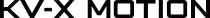 KV-X MOTION